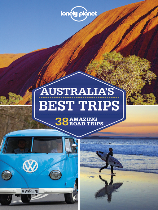 Title details for Lonely Planet Australia's Best Trips by Brett Atkinson - Available